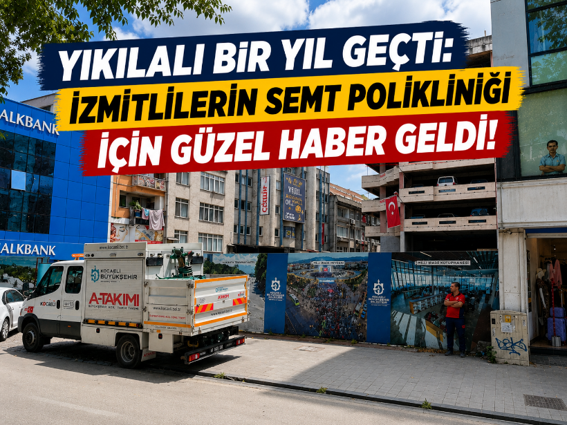 Yıkılalı bir yıl geçti: İzmitlilerin semt polikliniği için güzel haber geldi!