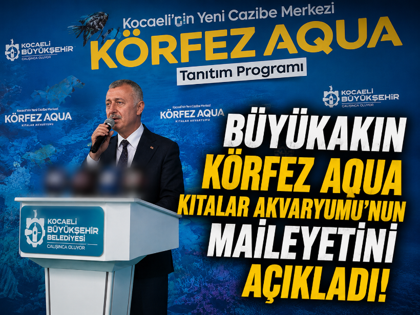 Büyükakın Körfez Aqua Kıtalar Akvaryumu’nun maileyetini açıkladı!