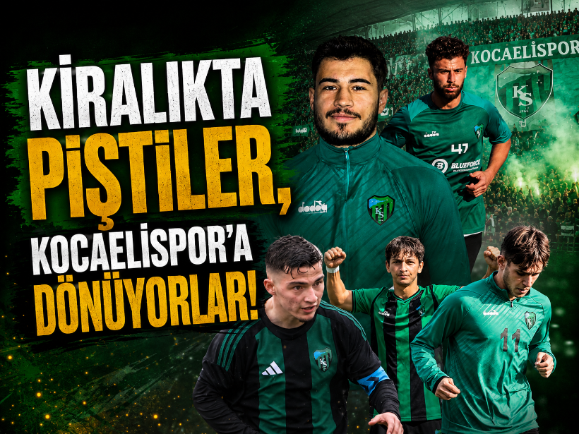 Kiralıkta piştiler, Kocaelispor’a dönüyorlar!