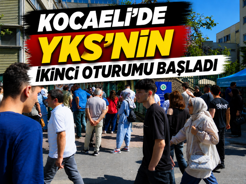 Kocaeli'de YKS'nin ikinci oturumu başladı
