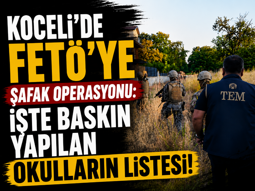 Çok sayıda gözaltı: Kocaeli'de ev iş yeri ve okula FETÖ baskını!