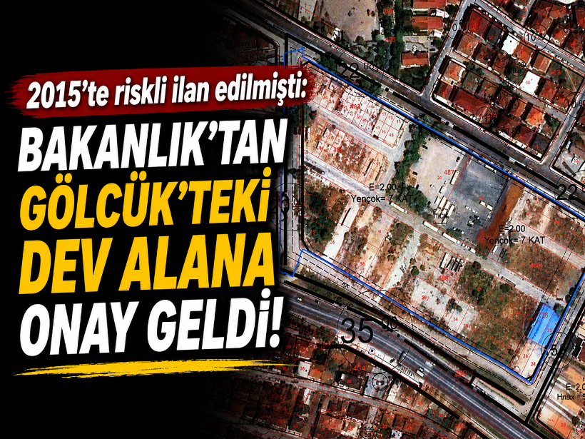 2015'te riskli ilan edilmişti: Bakanlık'tan Gölcük'teki dev alana onay geldi!