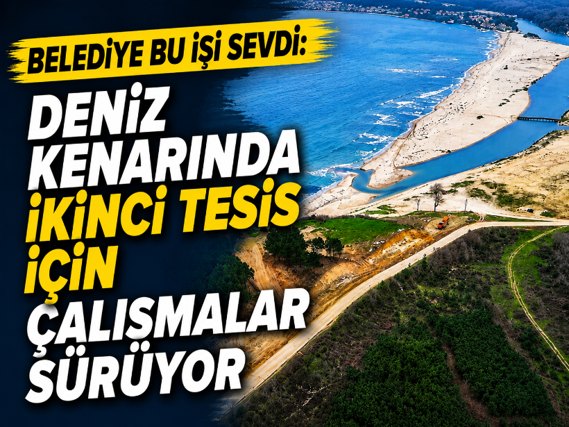 Belediye bu işi sevdi: Deniz kenarında ikinci tesis için çalışmalar sürüyor