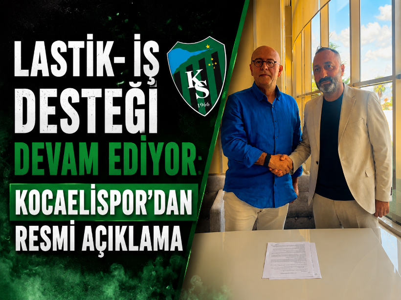 Lastik- İş desteği devam ediyor: Kocaelispor'dan resmi açıklama