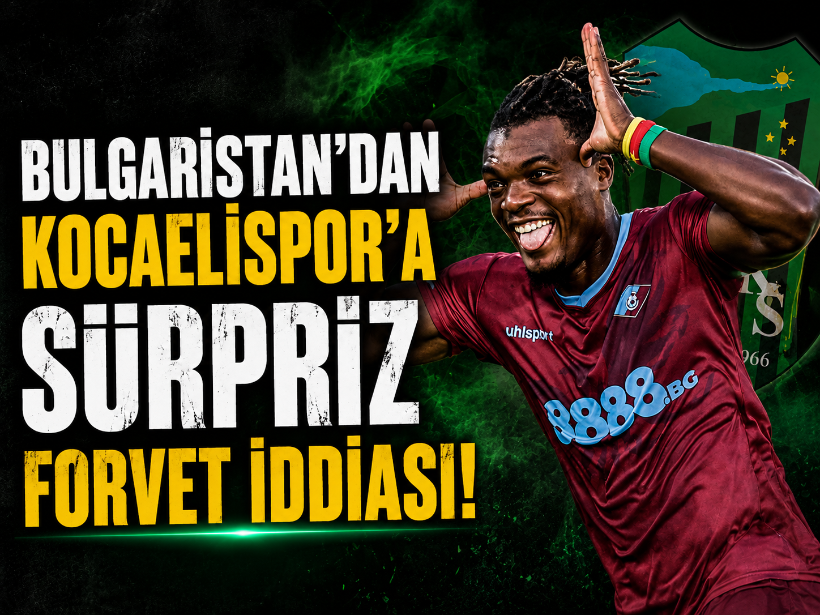 Bulgaristan’dan Kocaelispor’a sürpriz forvet iddiası!