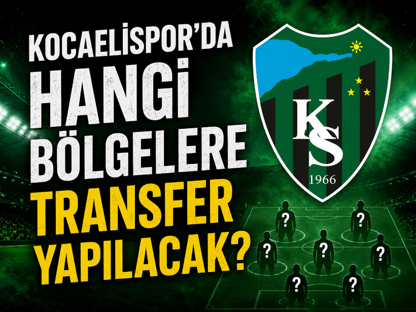 Kocaelispor’da hangi bölgelere transfer yapılacak? İşte cevapları