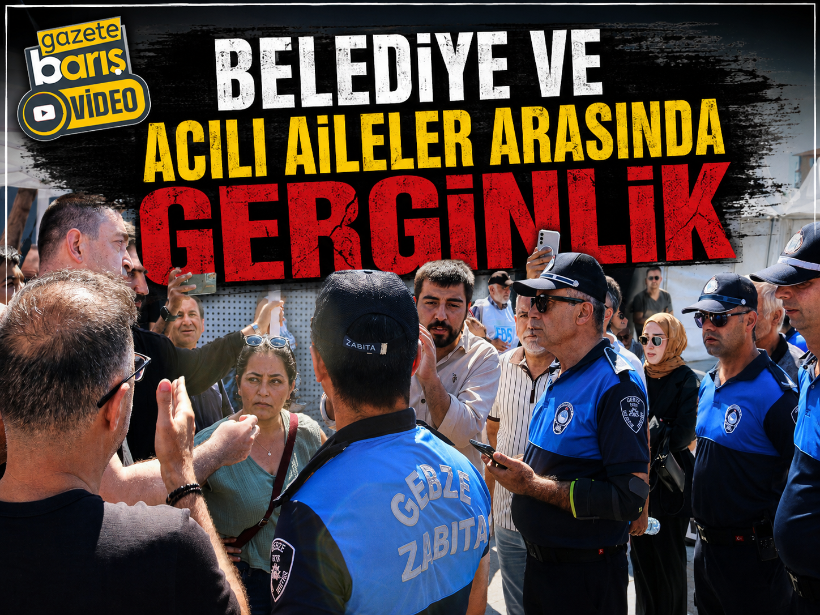 Kocaeli’de belediye ve acılı aileler arasında gerginlik