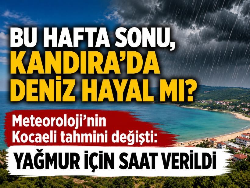 Meteoroloji’nin Kocaeli tahmini değişti: Yağmur için saat verildi