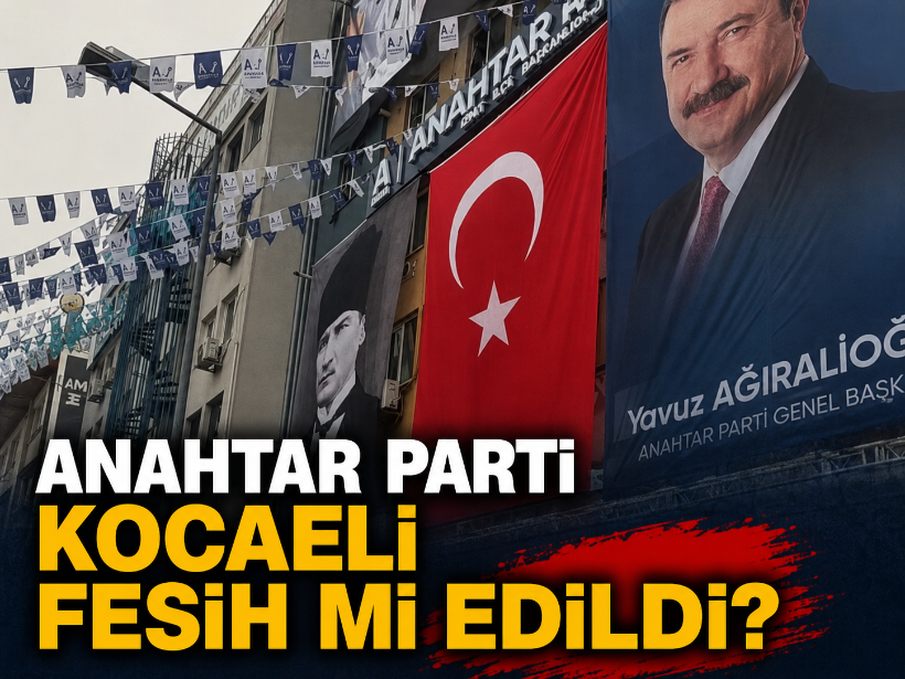 Anahtar Parti Kocaeli fesih mi edildi?