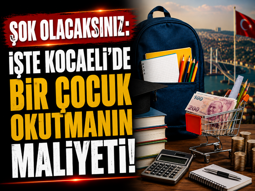 Şok olacaksınız: İşte Kocaeli'de bir çocuk okutmanın maliyeti!