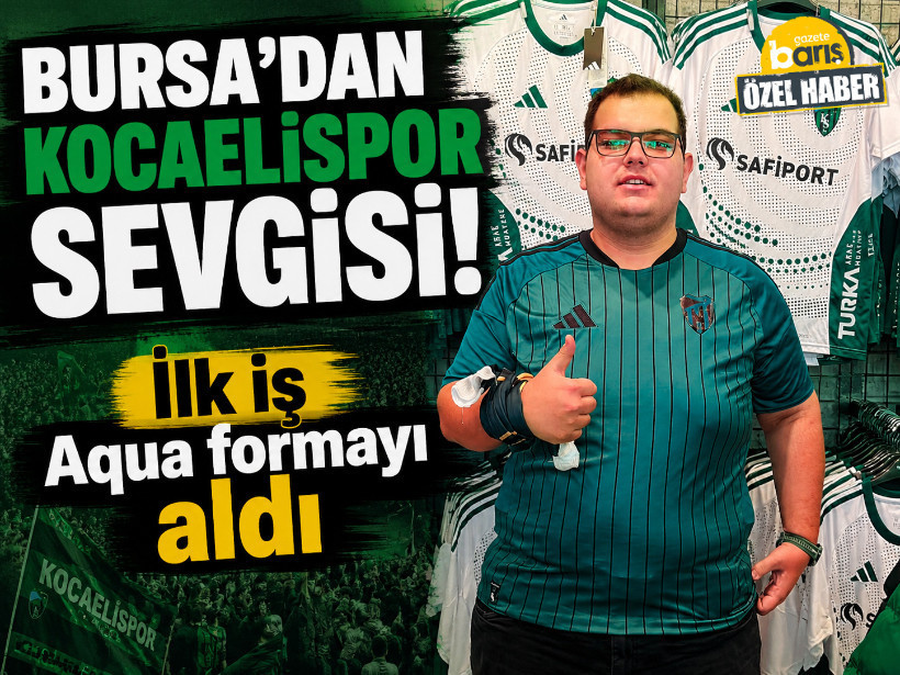 Bursa’dan Kocaelispor sevgisi! İlk iş Aqua formayı aldı