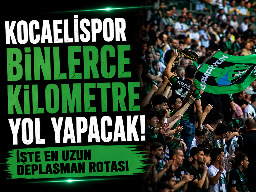Kocaelispor binlerce kilometre yol yapacak! İşte en uzun deplasman rotası