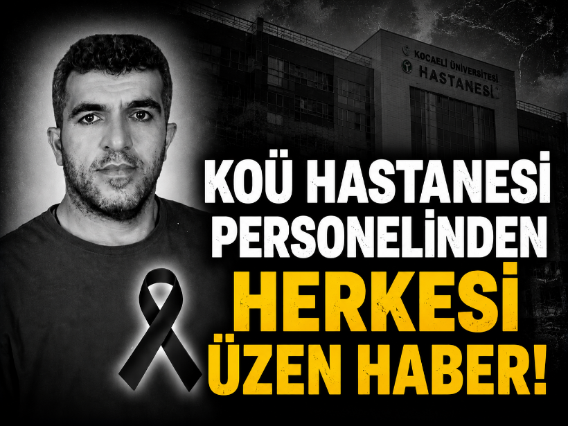 KOÜ Hastanesi personelinden herkesi üzen haber!