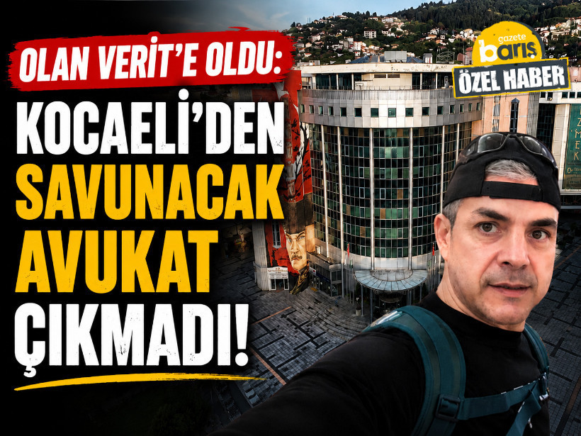 Olan Verit’e oldu: Kocaeli’den savunacak avukat çıkmadı!