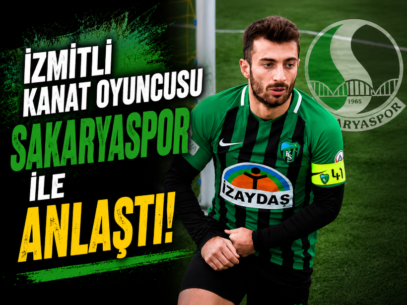 İzmitli kanat oyuncusu Sakaryaspor ile anlaştı!