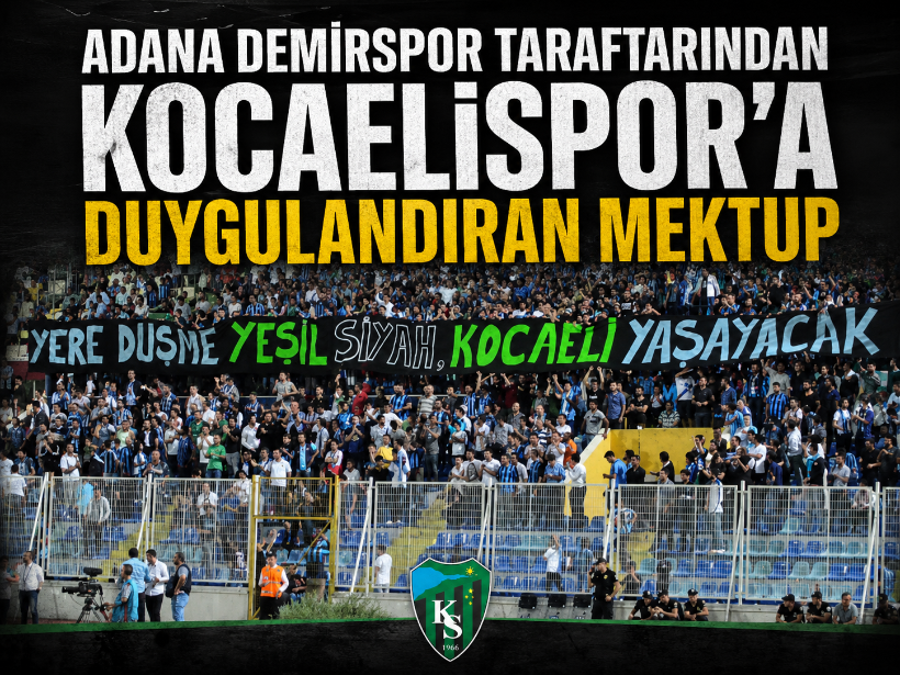 Adana Demirspor taraftarından Kocaelispor’a duygulandıran mektup