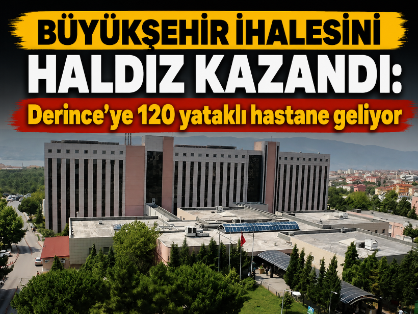 Büyükşehir ihalesini Haldız kazandı: Derince’ye 120 yataklı hastane geliyor