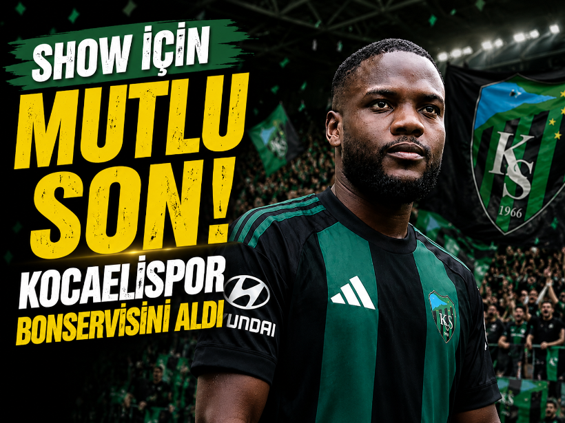 Show için mutlu son! Kocaelispor bonservisini aldı