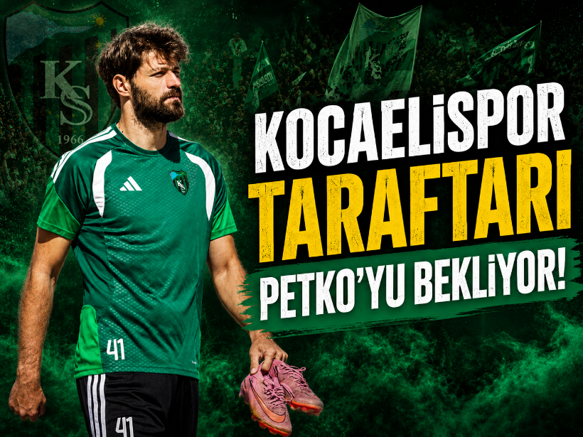 Kocaelispor taraftarı Petko’yu bekliyor!