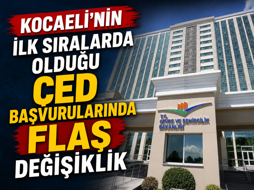 Kocaeli’nin ilk sıralarda olduğu ÇED başvurularında flaş değişiklik