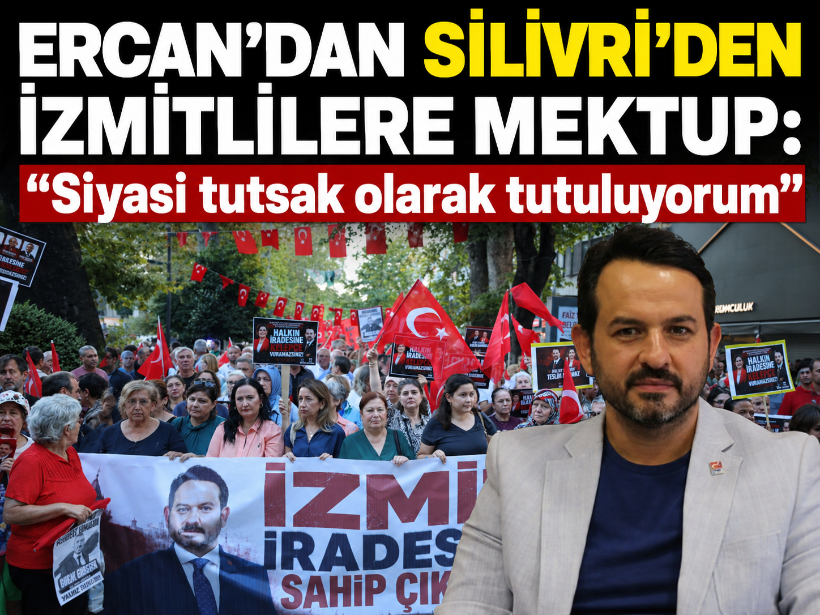 Gökhan Ercan’dan Silivri’den İzmitlilere mektup: “Siyasi tutsak olarak tutuluyorum”
