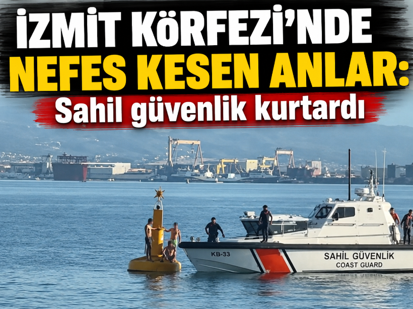 İzmit Körfezi’nde nefes kesen anlar: Sahil güvenlik kurtardı