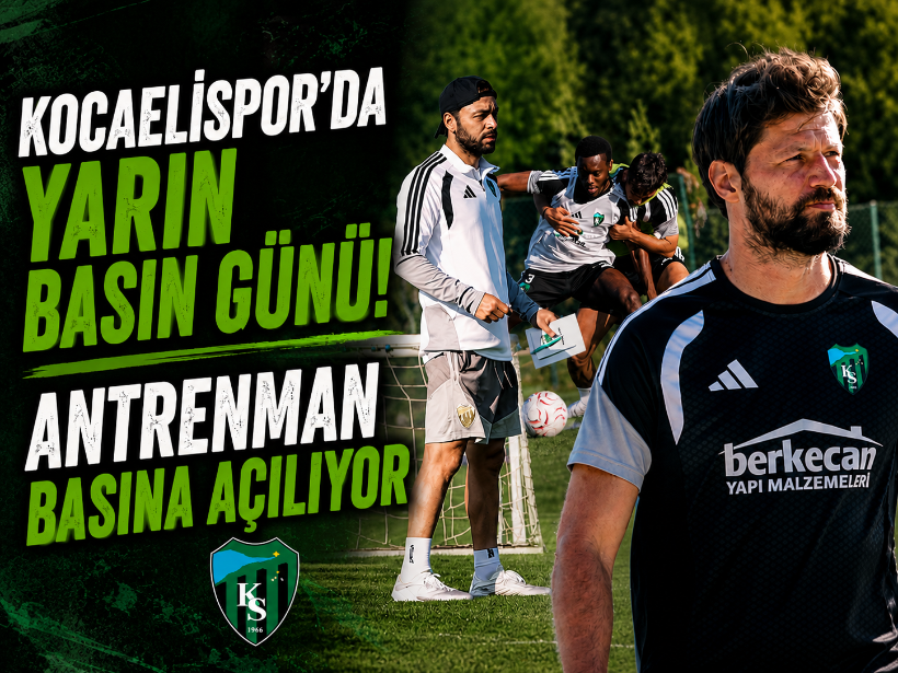 Kocaelispor’da yarın basın günü! Antrenman basına açılıyor