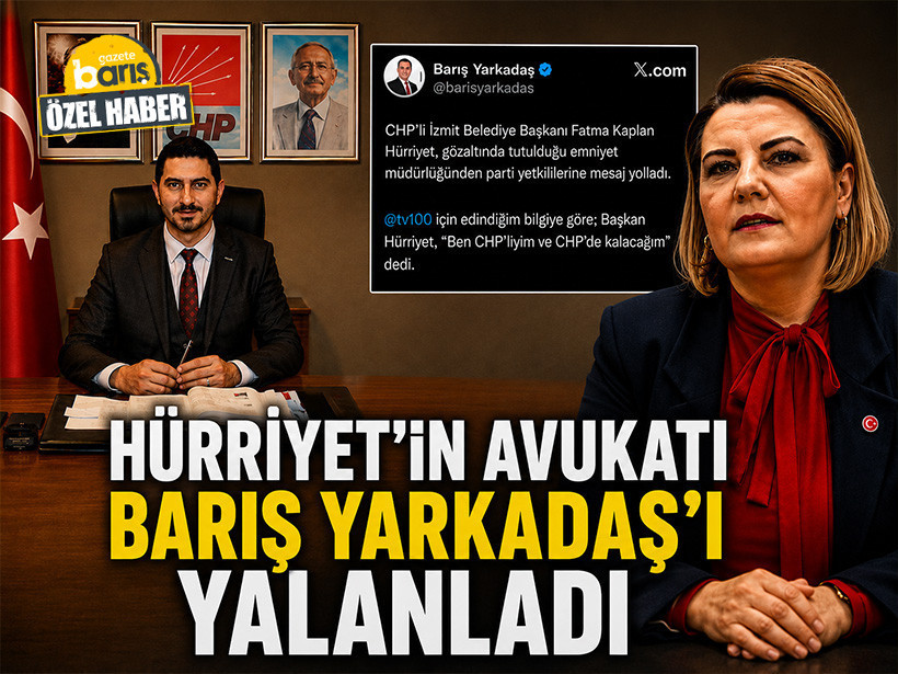 Hürriyet'in avukatı Barış Yarkadaş'ı yalanladı