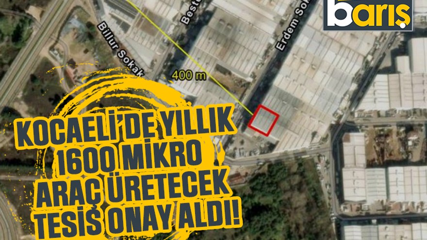 Kocaeli’de yıllık 1600 mikro araç üretecek tesis onay aldı!