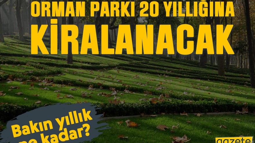 Kocaeli’de 21 hektar orman parkı 20 yıllığına kiralanacak