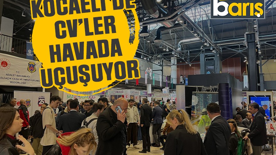 Kocaeli’de CV’ler havada uçuşuyor