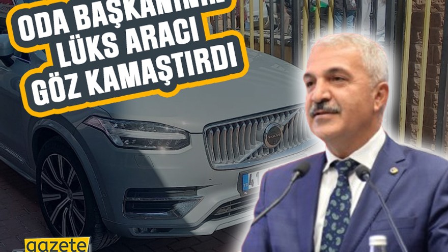 Oda başkanının lüks aracı göz kamaştırdı