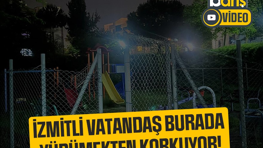 İzmitli vatandaş burada yürümekten korkuyor!