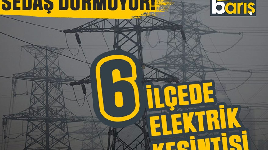 SEDAŞ durmuyor: Kocaeli’de 6 ilçede elektrik kesilecek! (30 Nisan 2025 Çarşamba)