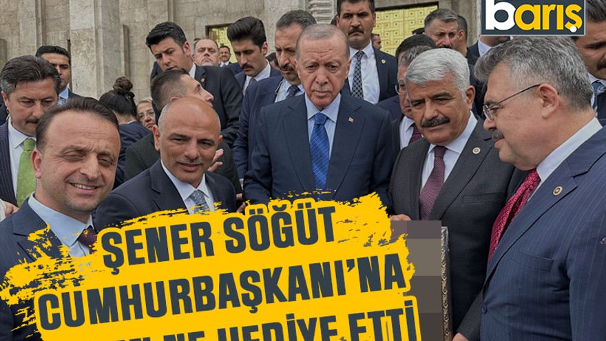 Şener Söğüt, Cumhurbaşkanı'na bakın ne hediye etti
