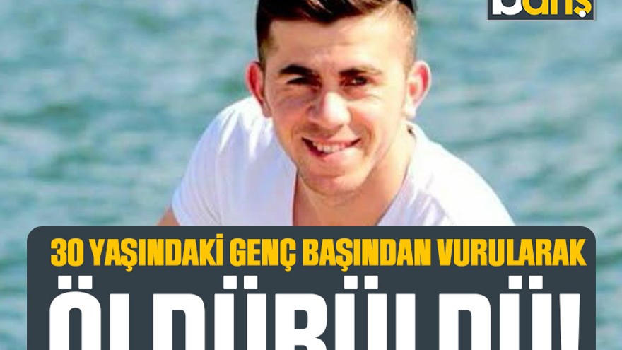 Kartepe’de 30 yaşındaki genç başından vurularak öldürüldü!