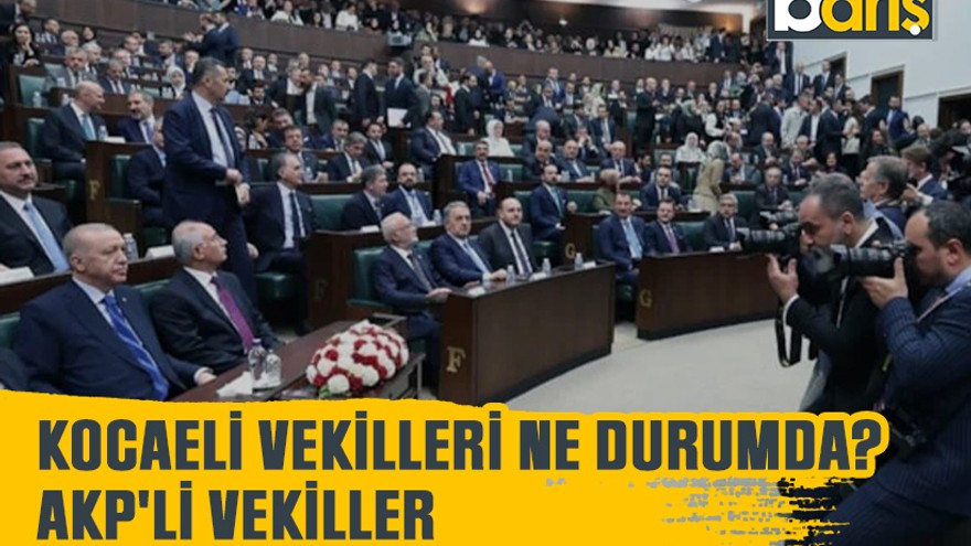 Kocaeli vekilleri ne durumda? AKP'li vekiller bürokratlardan dertli!