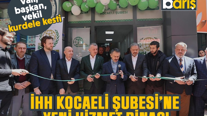 Vali, başkan, vekil kurdele kesti: İHH Kocaeli Şubesi’ne yeni hizmet binası