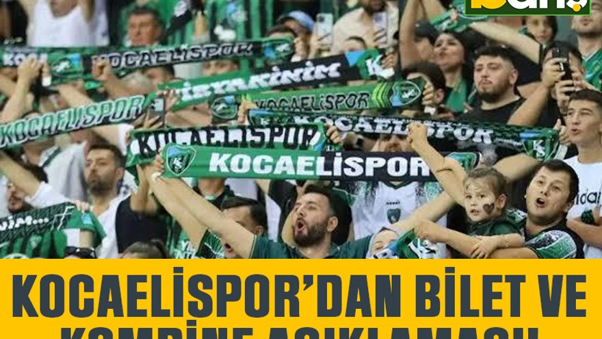 Kocaelispor’dan bilet ve kombine açıklaması!