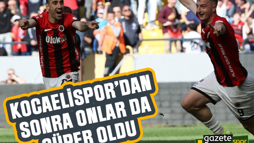Kocaelispor’dan sonra onlar da süper oldu