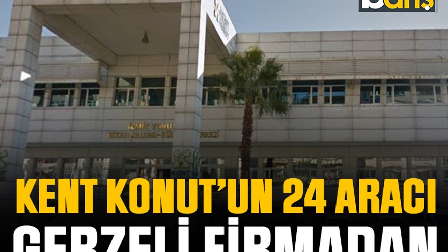 Kent Konut’un 24 aracı Gebzeli firmadan