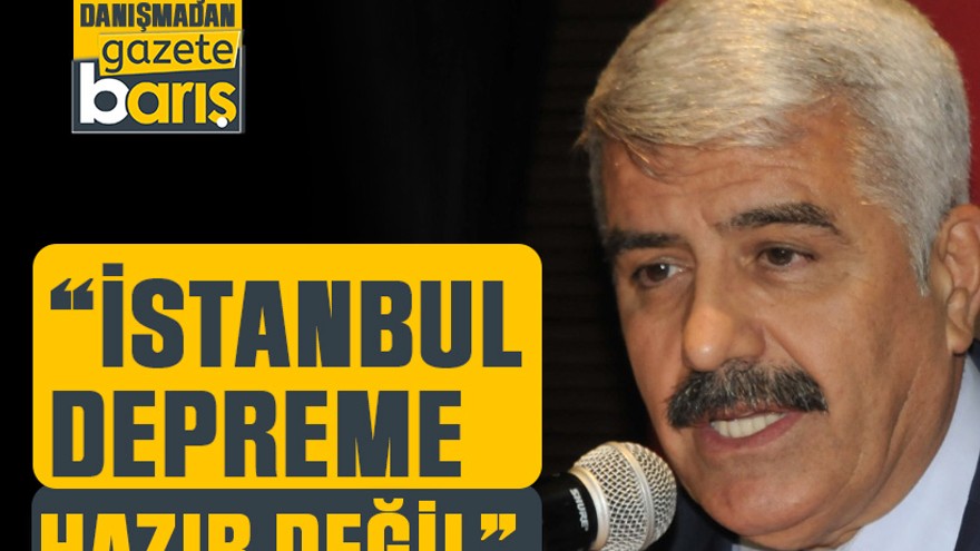AKP’li Hülagü, “İstanbul depreme hazır değil”
