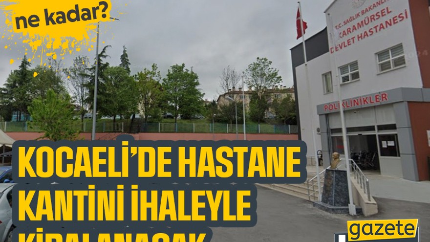 Kocaeli’de hastane kantini ihaleyle kiralanacak