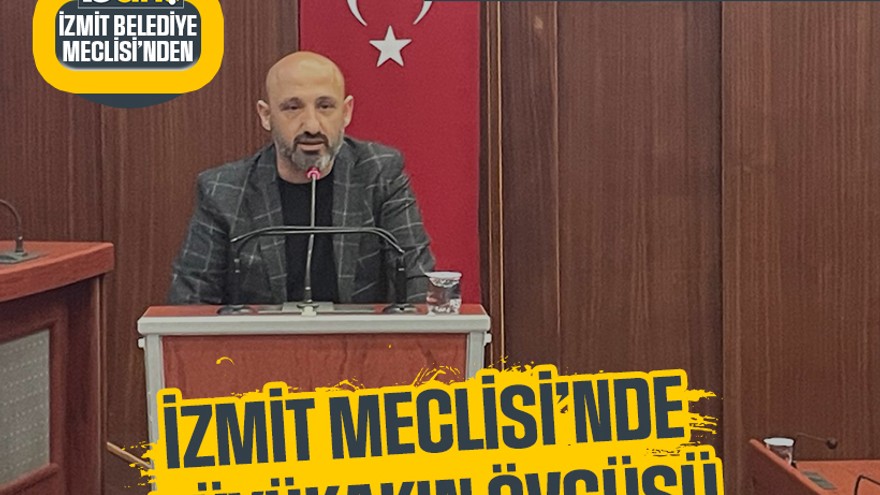 “Büyük başkan” dedi: İzmit Meclisi’nde Büyükakın övgüsü