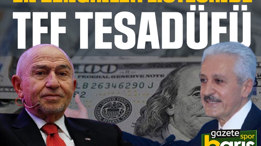 En zenginler listesinde TFF tesadüfü