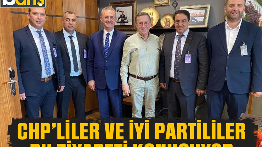 CHP’liler ve İYİ Partililer bu ziyareti konuşuyor