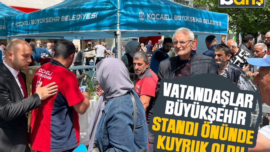 Vatandaşlar Büyükşehir standı önünde kuyruk oldu