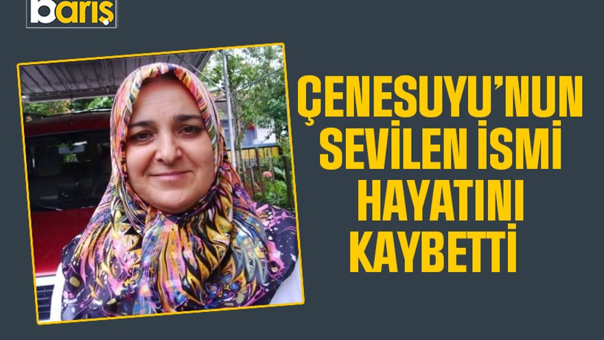 Derinceli Sultan Çelik hayatını kaybetti