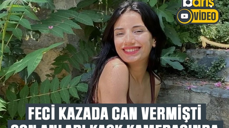 Feci kazada can vermişti: Son anları kask kamerasında