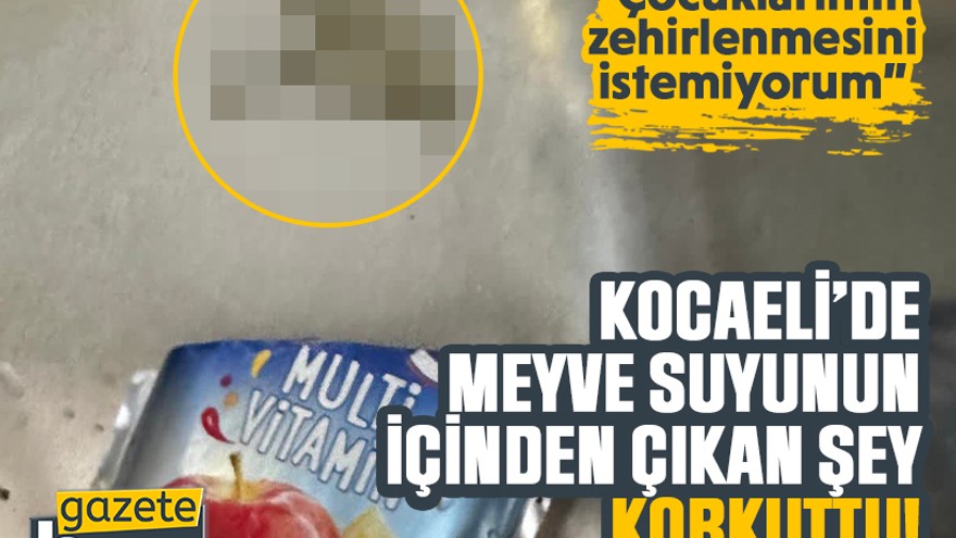 Bunu çocuklar içiyor! Meyve suyunun içinden çıkan şey korkuttu!